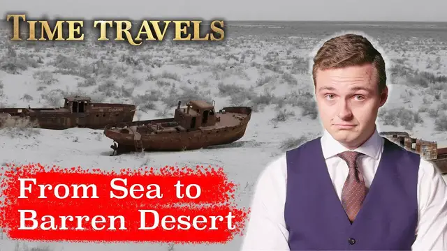'Video thumbnail for How Greed and Incompetence Dried Up One Of The Worlds Biggest Lakes  | Time Travels'