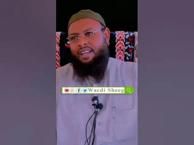 'Video thumbnail for Shiikh maxamuud xakiile #wacdi #shorts #waano #muxaadaro #quran #duco #shiikh #qalbi #khayr'