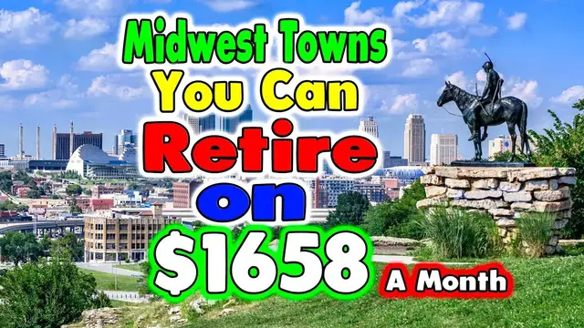 'Video thumbnail for Top 10 Towns You Can Retire on $1658 a month in the Midwest USA.'