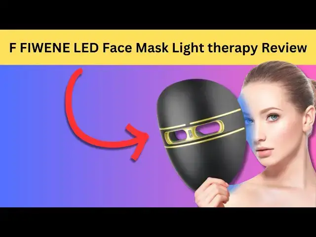 'Video thumbnail for F FIWENE LED Face Mask Light Therapy Review | #redlighttherapydevice #redlighttherapybenefits'