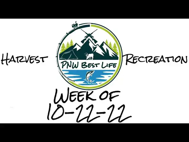 'Video thumbnail for Harvest Recreation in the PNW Week of October 22, 2022: Fishing, Hunting, Shellfish and mushrooms'