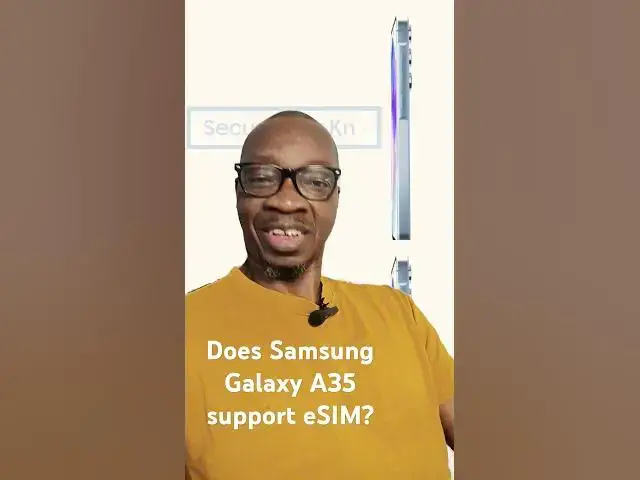 'Video thumbnail for Does Samsung Galaxy A35 support eSIM? #samsunga35 #samsunggalaxya35 #esim'
