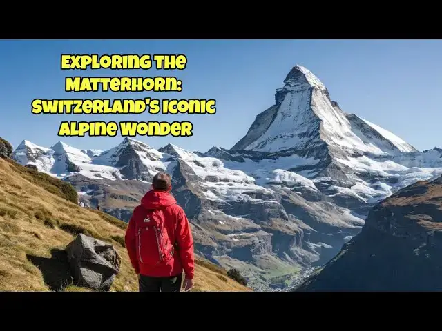 'Video thumbnail for Exploring the Matterhorn: Switzerland's Iconic Alpine Wonder'