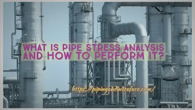 'Video thumbnail for What is Pipe Stress Analysis and How to Perform it?'