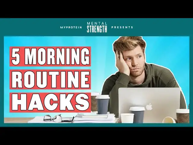 'Video thumbnail for Morning Routine | Advice From London’s Leading Life Coach | Myprotein'