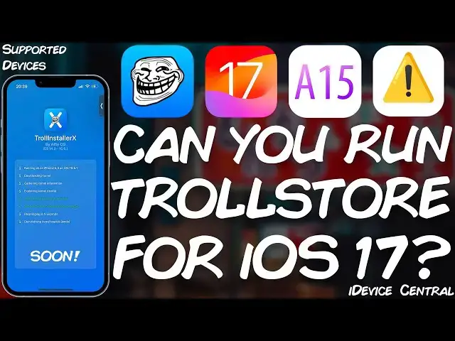 'Video thumbnail for TrollStore For iOS 17 - Device Compatibility & Everything You Need to Know!'