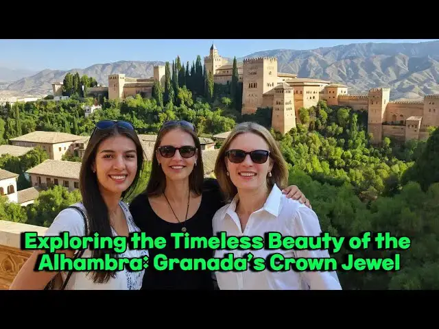 'Video thumbnail for Exploring the Timeless Beauty of the Alhambra: Granada’s Crown Jewel'