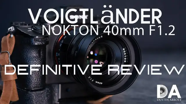 'Video thumbnail for Voigtländer Nokton 40mm F1.2 Definitive Review | 4K'