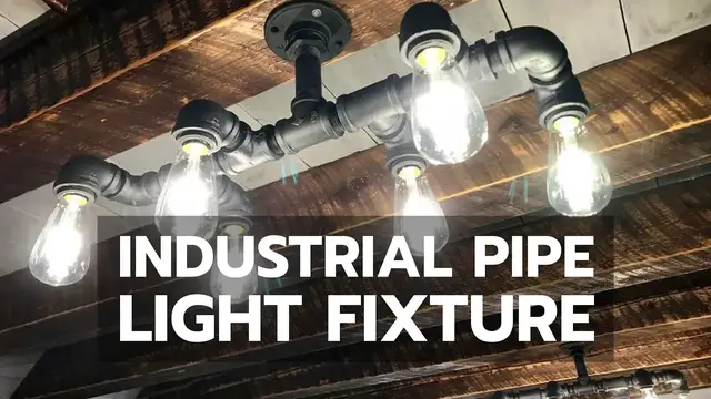 'Video thumbnail for DIY INDUSTRIAL PIPE LIGHT FIXTURE'