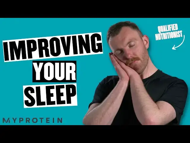 'Video thumbnail for Sleep Hygiene: How To Get Better Quality Sleep | Nutritionist Explains | Myprotein'