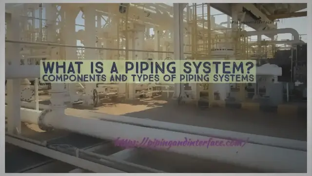 'Video thumbnail for What is a Piping System? | Components and Types of Piping Systems'