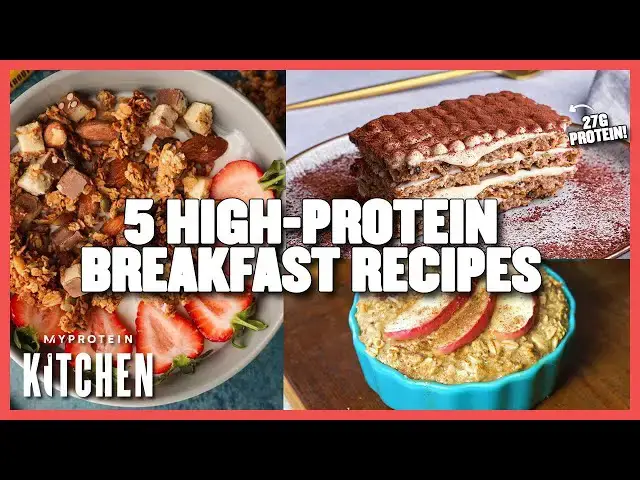 'Video thumbnail for 5 High-Protein Breakfast Recipes To Start Your Day Right | Myprotein'