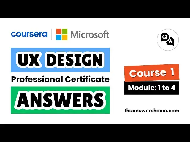 'Video thumbnail for Microsoft UX Design: Course 1 (Modules 1-4) Quiz Answers | Fundamentals of UI/UX Design | Coursera'