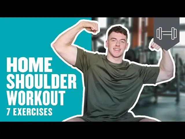 'Video thumbnail for Home Shoulder Workout | 7 Exercises to Build Huge Shoulders | Myprotein'