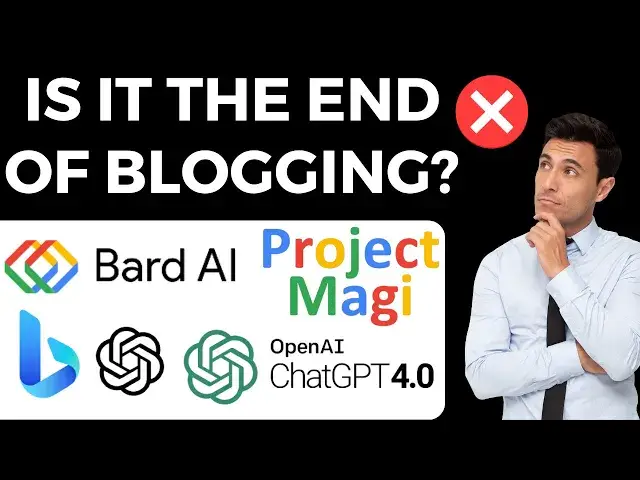 'Video thumbnail for Can Project Magi, ChatGPT, Google Bard, & Bing AI End Blogging? Uncover The Impact!'