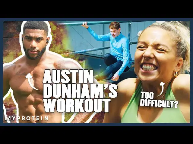 'Video thumbnail for Normal people attempt @Austindunhamfit's ultimate calisthenics workout | Myprotein'