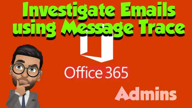 'Video thumbnail for How to Perform a Message Trace in Office 365'