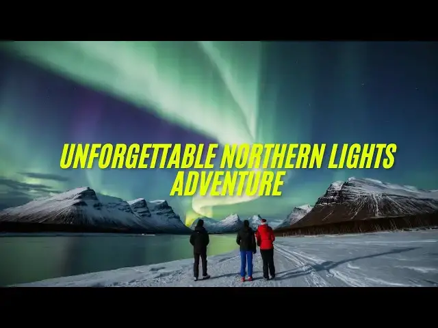 'Video thumbnail for Chasing the Magic: Unforgettable Northern Lights Adventure'