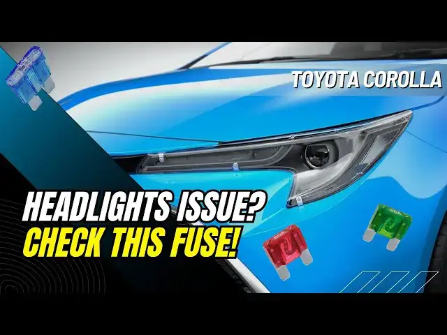 'Video thumbnail for Toyota Corolla High & Low Beam Not Working? Check This Headlight Fuse!'