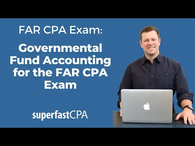 'Video thumbnail for Governmental Fund Accounting for FAR CPA Exam'