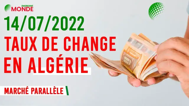 'Video thumbnail for 💰 CHANGE EURO DINAR JEUDI 14 JUILLET 2022 - (Marché noir Algérie)'