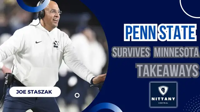 'Video thumbnail for Penn State Football Takeaways From 26-25 Win over Minnesota'