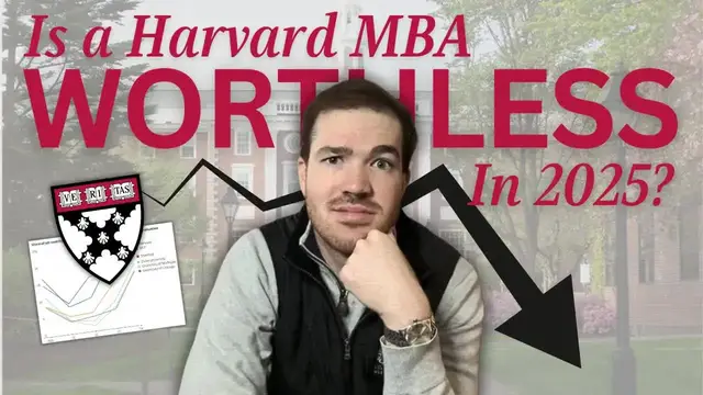 'Video thumbnail for Is a Harvard MBA worthless in 2025?'