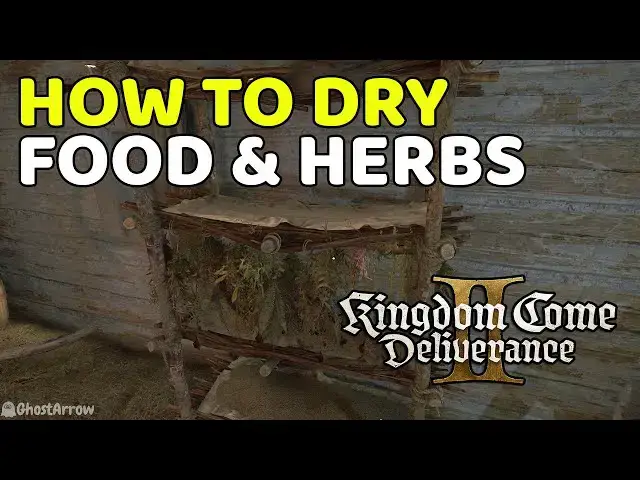 'Video thumbnail for How to Dry Food & Herbs - Kingdom Come Deliverance 2'