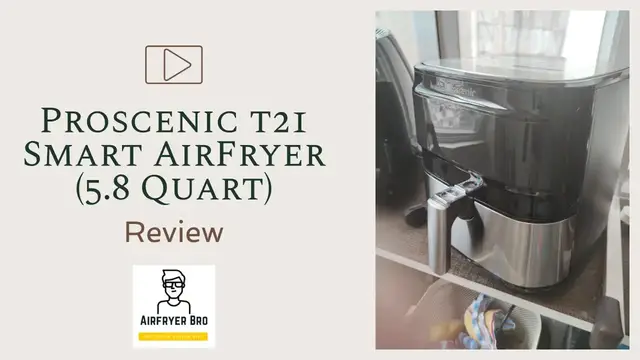 'Video thumbnail for Proscenic T21 Air Fryer Review (Smart Air Fryer - low $$)'