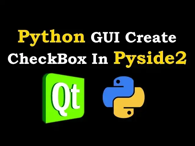 'Video thumbnail for Python GUI Creating CheckBox In Pyside2 | GUI Development In Python'