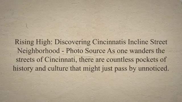 'Video thumbnail for Rising High: Discovering Cincinnati's Incline Street Neighborhood'