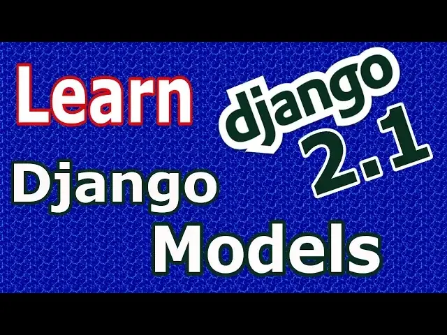 'Video thumbnail for Learn Django (2. 1) -  How To Create Models In Django #7'