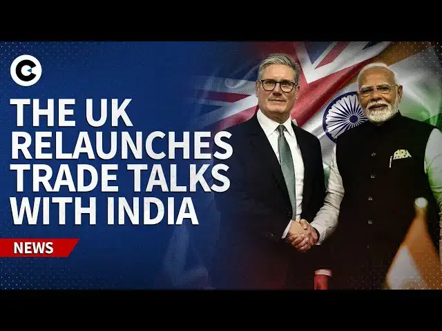 'Video thumbnail for Why the UK relaunched talks on free trade deal with India'
