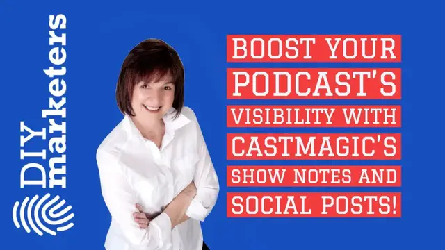 'Video thumbnail for Boost Your Podcast's Visibility with Castmagic's Show Notes and Social Posts!'