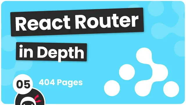 'Video thumbnail for React Router in Depth #5 - Custom 404 Page'