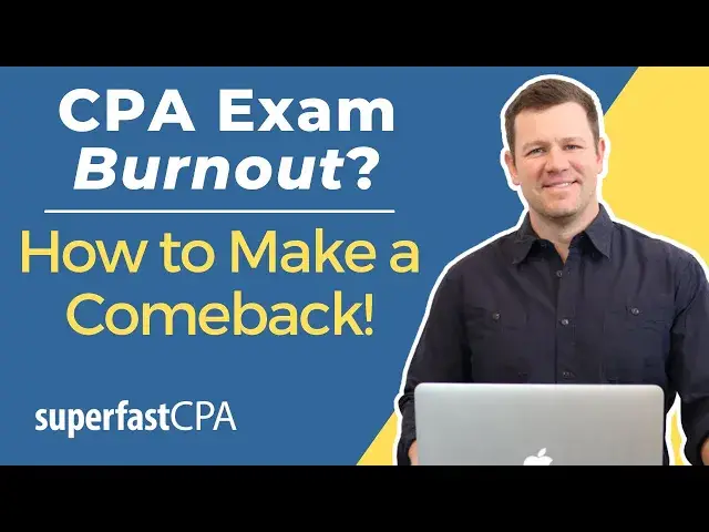 'Video thumbnail for CPA Exam Burnout? How to Make a Comeback'