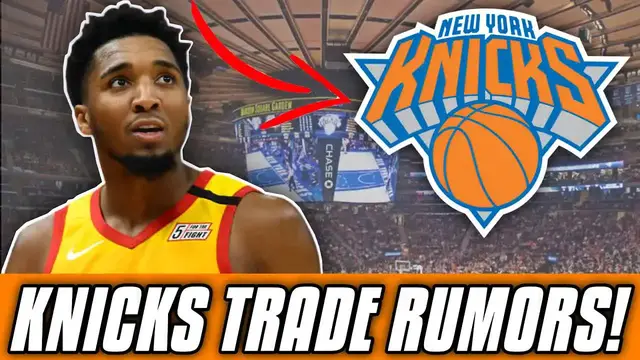 'Video thumbnail for knyt: donovan mitchell knicks trade update! nyk's future interest & rumors'