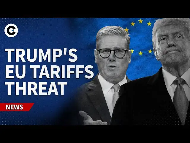 'Video thumbnail for Will Donald Trump’s EU tariffs threat impact meeting with Kier Starmer?'