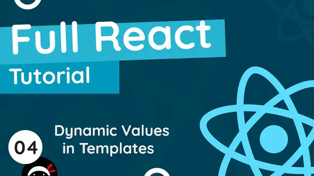 'Video thumbnail for Full React Tutorial #4 - Dynamic Values in Templates'