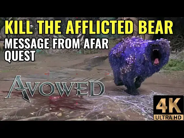 'Video thumbnail for Kill the Afflicted Bear (Boss Fight 4K Gameplay) Message from Afar Quest | Avowed'