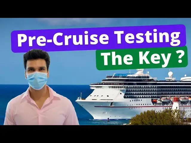 'Video thumbnail for Is Testing Cruise Passengers Key To Cruises Resuming? What You Need To Know'