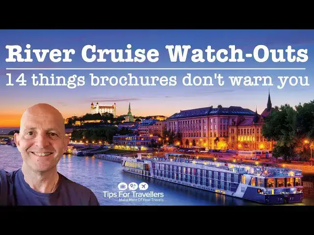 'Video thumbnail for European River Cruise Watch Outs. 14 Things Brochures Don't Warn You About!'