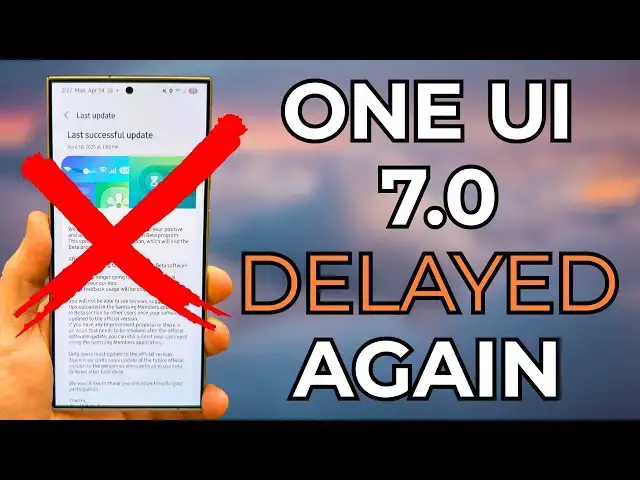 'Video thumbnail for Samsung One UI 7.0 Update Indefinitely Paused For Galaxy Smartphones'
