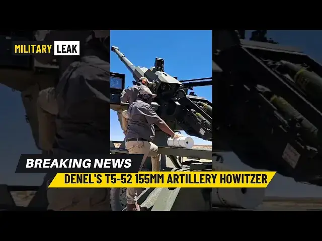 'Video thumbnail for Denel's T5-52 155mm Artillery Howitze'