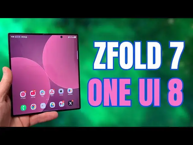 'Video thumbnail for Samsung Galaxy Z Fold 7 One UI 8 Update - This Is Hot!'