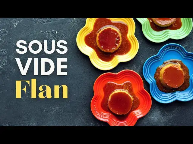 'Video thumbnail for Easy No-Fail Sous Vide Flan Every Time'