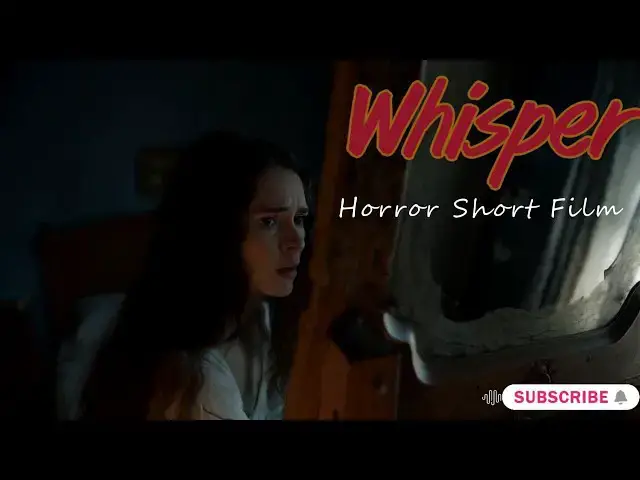 'Video thumbnail for Whisper | Horror Short Film'