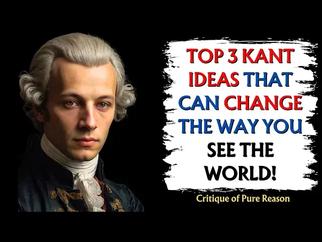 'Video thumbnail for Top 3 Kant Ideas That Can Change the Way You See the World #philosophy'