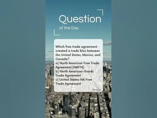 'Video thumbnail for Which free trade agreement created a trade bloc between the United States, Mexico, and Canada?'