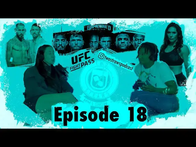 'Video thumbnail for Two Straws on Fightpass! Episode 18'
